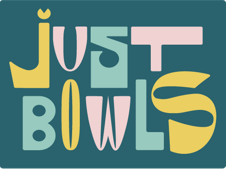 Just Bowls